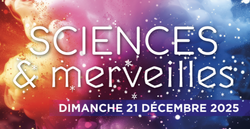 Événement "Sciences et merveilles" à l'Espace Mendès France à Poitiers