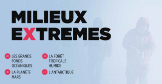Exposition "Milieux extremes" à l'Espace Mendès France de Poitiers