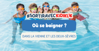 Où se baigner en famille dans le Poitou ? (Vienne et Deux-Sèvres)