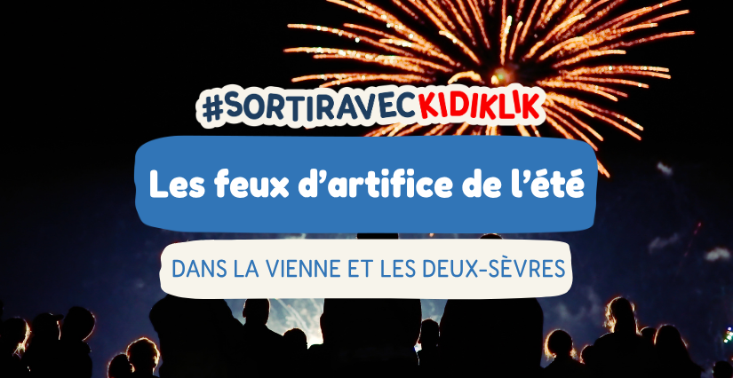 Les feux d'artifice de l'été 2026 dans le Poitou 